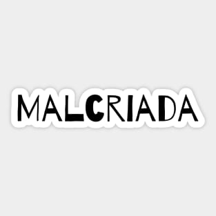 Malcriada Sticker